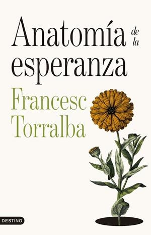 ANATOMÍA DE LA ESPERANZA | 9788423369249 | TORRALBA ROSELLÓ, FRANCESC | Llibreria La Gralla | Llibreria online de Granollers