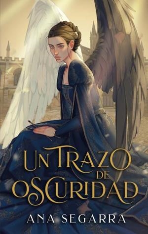 UN TRAZO DE OSCURIDAD | 9788410239784 | SEGARRA, ANA | Llibreria La Gralla | Librería online de Granollers