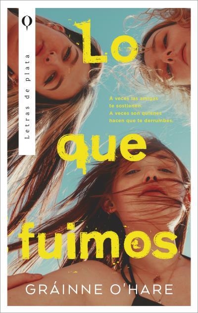 LO QUE FUIMOS | 9788410439153 | O'HARE, GRÁINNE | Llibreria La Gralla | Librería online de Granollers