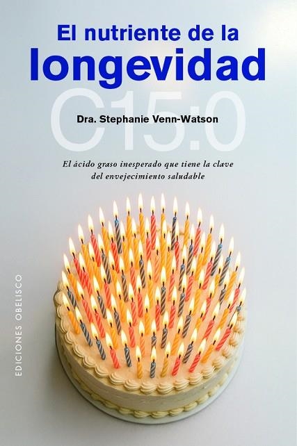 EL NUTRIENTE DE LA LONGEVIDAD | 9788411723497 | VENN-WATSON, DRA. STEPHANIE | Llibreria La Gralla | Llibreria online de Granollers