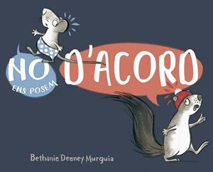 NO ENS POSEM D´ACORD | 9788491458692 | DEENEY MURGUIA, BETHANY | Llibreria La Gralla | Librería online de Granollers