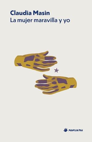 MUJER MARAVILLA Y YO,LA | 9788412976199 | MASIN, CLAUDIA | Llibreria La Gralla | Llibreria online de Granollers