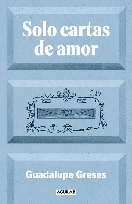 SOLO CARTAS DE AMOR | 9788403525924 | GRESES, GUADALUPE | Llibreria La Gralla | Llibreria online de Granollers