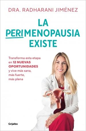 PERIMENOPAUSIA EXISTE, LA | 9788425371202 | JIMÉNEZ, RADHARANI | Llibreria La Gralla | Llibreria online de Granollers