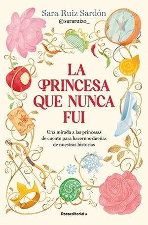 ÇPRINCESA QUE NUNCA FUI, LA | 9791387629496 | RUIZ SARDÓN, SARA | Llibreria La Gralla | Librería online de Granollers