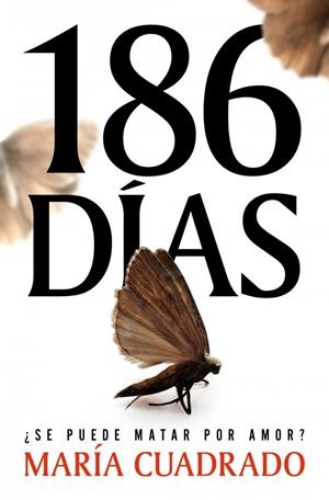 186 DÍAS | 9788410257993 | CUADRADO, MARÍA | Llibreria La Gralla | Librería online de Granollers