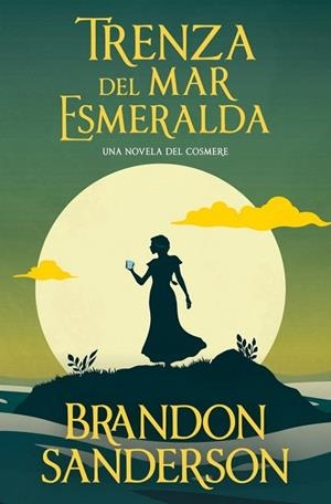 TRENZA DEL MAR ESMERALDA | 9788413148632 | SANDERSON, BRANDON | Llibreria La Gralla | Librería online de Granollers