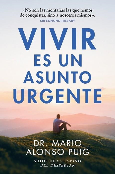 VIVIR ES UN ASUNTO URGENTE | 9788466382427 | ALONSO PUIG, DR. MARIO | Llibreria La Gralla | Llibreria online de Granollers