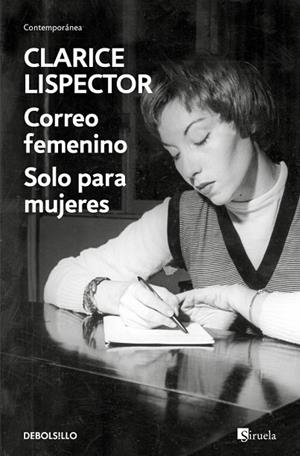 CORREO FEMENINO / SOLO PARA MUJERES (EN UN VOLUMEN) | 9788466388184 | LISPECTOR, CLARICE | Llibreria La Gralla | Llibreria online de Granollers