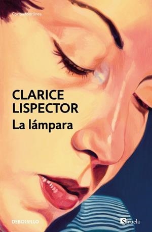 LÁMPARA, LA | 9788466381741 | LISPECTOR, CLARICE | Llibreria La Gralla | Llibreria online de Granollers