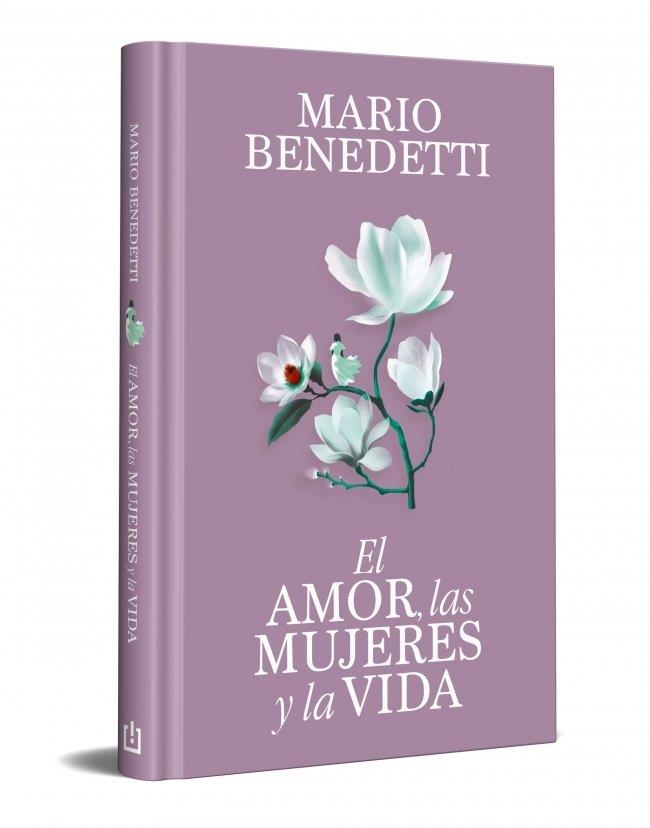 AMOR, LAS MUJERES Y LA VIDA, EL  (EDICIÓN ESPECIAL EN TAPA DURA) | 9788466389341 | BENEDETTI, MARIO | Llibreria La Gralla | Llibreria online de Granollers
