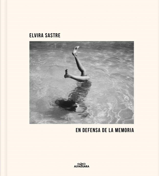 EN DEFENSA DE LA MEMORIA | 9788410190849 | SASTRE, ELVIRA | Llibreria La Gralla | Librería online de Granollers