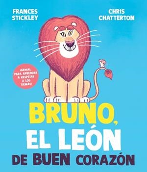 BRUNO, EL LEÓN DE BUEN CORAZÓN | 9788448872199 | STICKLEY, FRANCES | Llibreria La Gralla | Librería online de Granollers