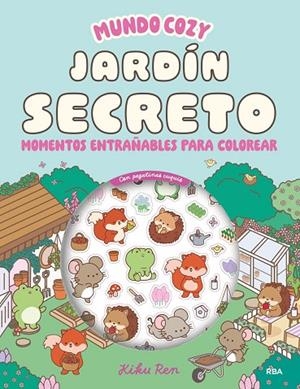 JARDÍN SECRETO MUNDO COZY: | 9788411329446 | REN, KIKU | Llibreria La Gralla | Librería online de Granollers