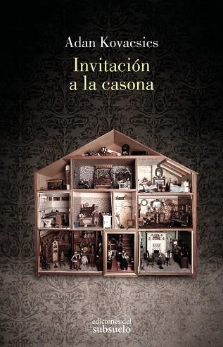 INVITACIÓN A LA CASONA | 9788412974751 | KOVACSICS, ADAN | Llibreria La Gralla | Librería online de Granollers
