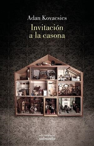 INVITACIÓN A LA CASONA | 9788412974751 | KOVACSICS, ADAN | Llibreria La Gralla | Librería online de Granollers