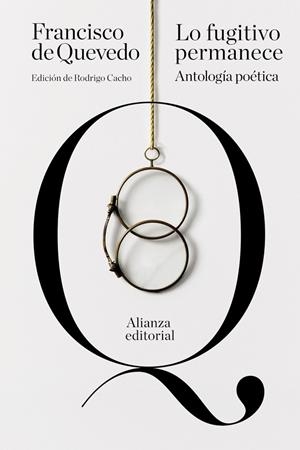 LO FIGITIVO PERMANECE ANTOLOGIA POETICA | 9791370091033 | DE QUEVEDO, FRANCISCO | Llibreria La Gralla | Llibreria online de Granollers