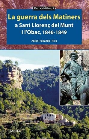 GUERRA DELS MATINERS A SANT LLORENÇ DEL MUNT I L’OBAC 1846-1849, LA | 9788410211148 | FERRANDO ROIG, ANTONI | Llibreria La Gralla | Llibreria online de Granollers
