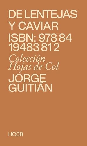 LENTEJAS Y CAVIAR | 9788419483812 | , JORGE GUITIÁN | Llibreria La Gralla | Llibreria online de Granollers