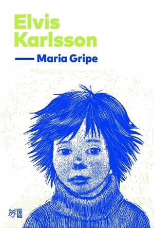 ELVIS KARLSSON | 9791387672560 | GRIPE, MARIA | Llibreria La Gralla | Librería online de Granollers