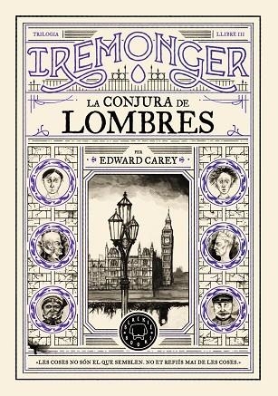 TRILOGIA IREMONGER 3: LA CONJURA DE LOMBRES | 9791387748456 | CAREY, EDWARD | Llibreria La Gralla | Librería online de Granollers