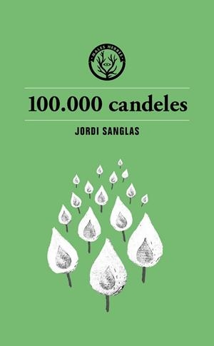 100.000 CANDELES | 9791399014693 | SANGLAS, JORDI | Llibreria La Gralla | Librería online de Granollers