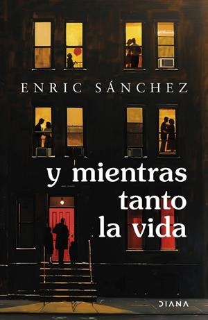 Y MIENTRAS TANTO LA VIDA | 9788411193207 | SÁNCHEZ, ENRIC | Llibreria La Gralla | Librería online de Granollers