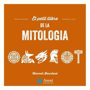 PETIT LLIBRE DE LA MITOLOGIA, EL | 9788410451469 | BOWSTEAD, HANNAH | Llibreria La Gralla | Llibreria online de Granollers
