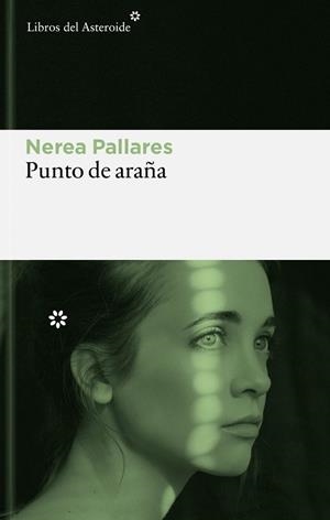 PUNTO DE ARAÑA | 9788410178892 | PALLARES VILAR, NEREA | Llibreria La Gralla | Llibreria online de Granollers