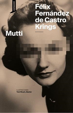 MUTTI | 9788419490742 | FERNÁNDEZ DE CASTRO KRIGNS, FÉLIX | Llibreria La Gralla | Librería online de Granollers