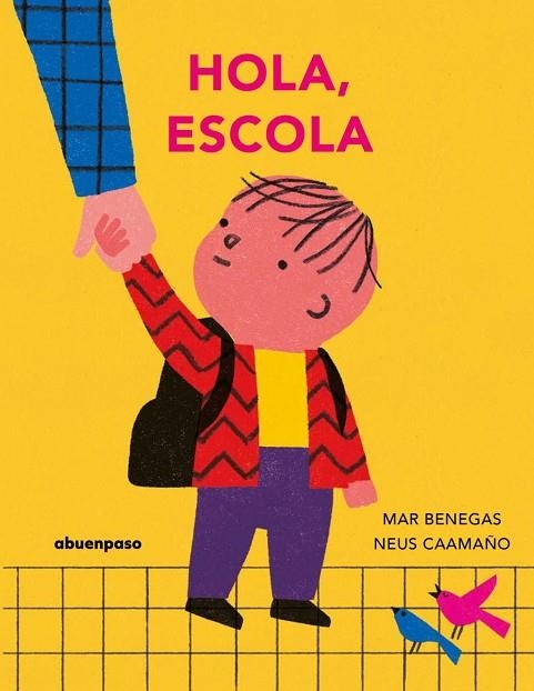 HOLA, ESCOLA | 9788410016477 | BENEGAS, MAR | Llibreria La Gralla | Librería online de Granollers