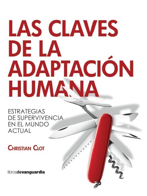 CLAVES DE LA ADAPTACIÓN HUMANA, LA | 9788418604638 | CLOT, CHRISTIAN | Llibreria La Gralla | Llibreria online de Granollers