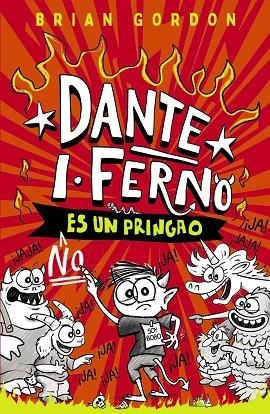 DANTE I. FERNO NO ES UN PRINGAO | 9788414359822 | GORDON, BRIAN | Llibreria La Gralla | Librería online de Granollers