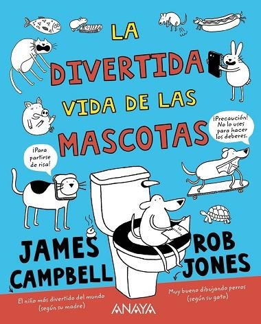 DIVERTIDA VIDA DE LAS MASCOTAS | 9788469848722 | CAMPBELL, JAMES | Llibreria La Gralla | Llibreria online de Granollers