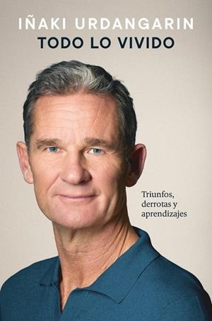 TODO LO VIVIDO | 9788425374579 | URDANGARIN, IÑAKI | Llibreria La Gralla | Llibreria online de Granollers