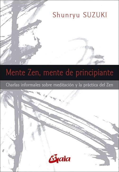 MENTE ZEN, MENTE DE PRINCIPIANTE | 9788484454311 | SUZUKI, SHUNRYU | Llibreria La Gralla | Librería online de Granollers