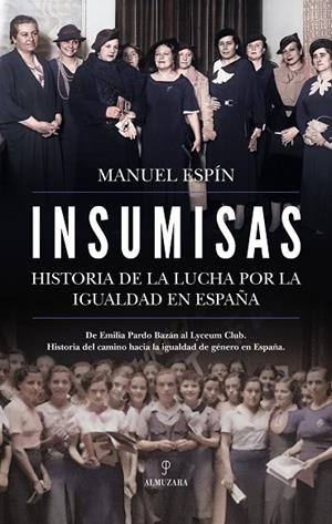 INSUMISAS | 9791370200213 | ESPÍN, MANUEL | Llibreria La Gralla | Librería online de Granollers