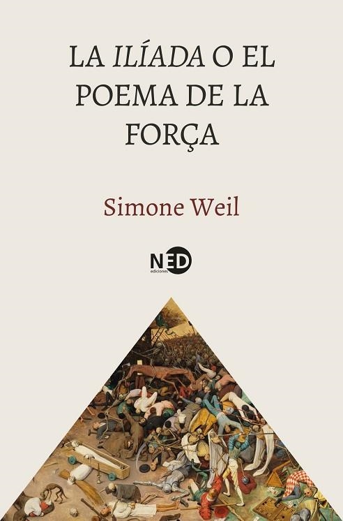 ILÍADA O EL POEMA DE LA FORÇA, LA (BOLSILLO) | 9788419407931 | WEIL, SIMONE | Llibreria La Gralla | Llibreria online de Granollers