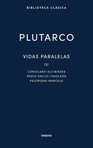 VIDAS PARALELAS III | 9788424999315 | PLUTARCO | Llibreria La Gralla | Llibreria online de Granollers