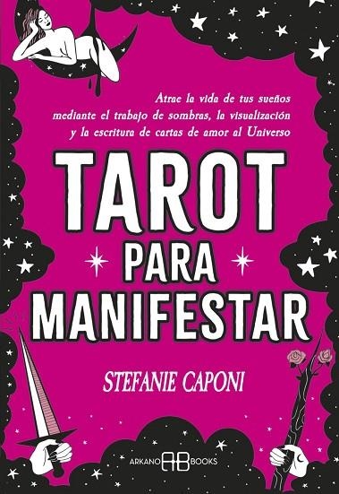 TAROT PARA MANIFESTAR | 9788419510730 | CAPONI, STEFANIE | Llibreria La Gralla | Librería online de Granollers