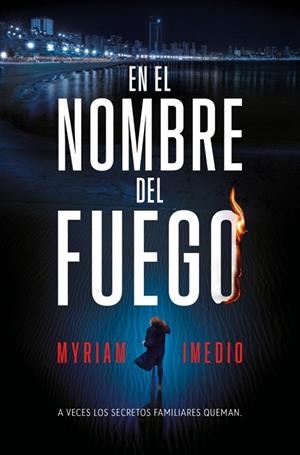 EN EL NOMBRE DEL FUEGO | 9791387512149 | IMEDIO, MYRIAM | Llibreria La Gralla | Llibreria online de Granollers