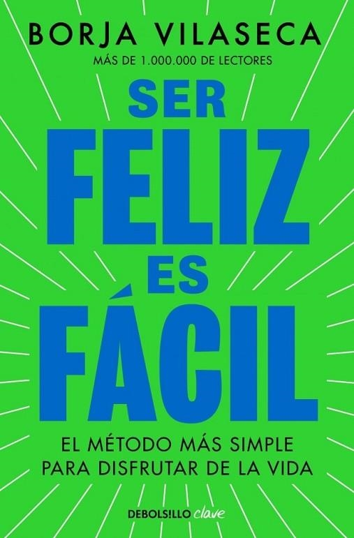 SER FELIZ ES FÁCIL | 9788466390156 | NEWMAN (PSEUDÓNIMO DE BORJA VILASECA), CLAY | Llibreria La Gralla | Librería online de Granollers