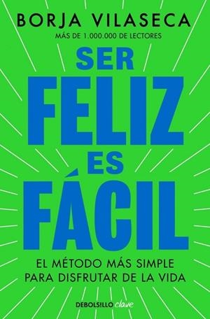 SER FELIZ ES FÁCIL | 9788466390156 | NEWMAN (PSEUDÓNIMO DE BORJA VILASECA), CLAY | Llibreria La Gralla | Librería online de Granollers