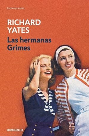 HERMANAS GRIMES, LAS | 9788466389938 | YATES, RICHARD | Llibreria La Gralla | Llibreria online de Granollers