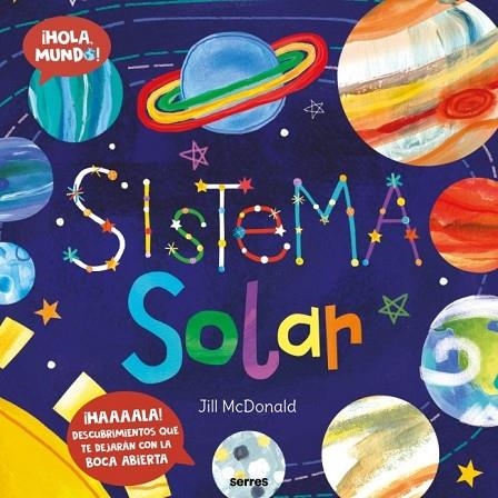 SISTEMA SOLAR (¡HOLA, MUNDO!) | 9788427251748 | MCDONALD, JILL | Llibreria La Gralla | Llibreria online de Granollers