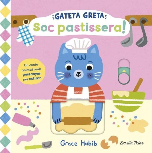 GATETA GRETA. SOC PASTISSERA! | 9791387782467 | HABIB , GRACE | Llibreria La Gralla | Llibreria online de Granollers