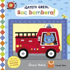 GATETA GRETA. SOC BOMBERA! | 9791387782474 | HABIB, GRACE | Llibreria La Gralla | Llibreria online de Granollers