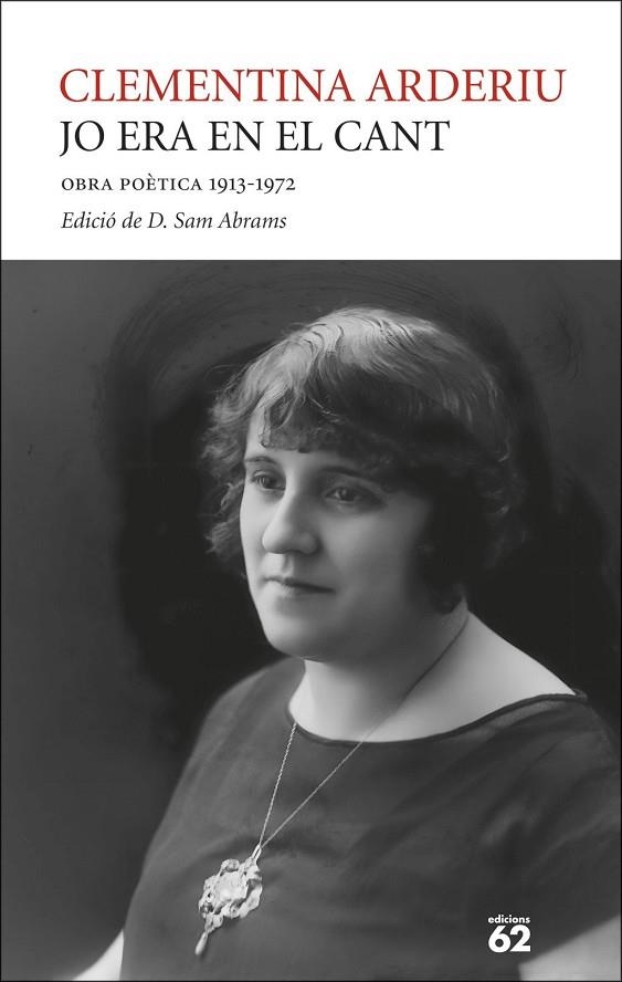 JO ERA EN EL CANT. OBRA POÈTICA 1913-1972 | 9788429783292 | ARDERIU, CLEMENTINA | Llibreria La Gralla | Llibreria online de Granollers