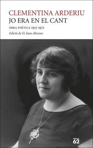 JO ERA EN EL CANT. OBRA POÈTICA 1913-1972 | 9788429783292 | ARDERIU, CLEMENTINA | Llibreria La Gralla | Llibreria online de Granollers