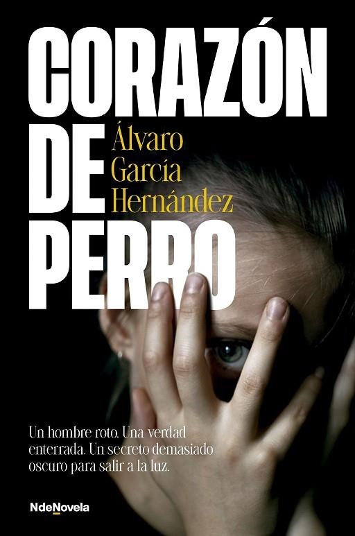 CORAZÓN DE PERRO | 9788410140424 | GARCIA HERNANDEZ, ALVARO | Llibreria La Gralla | Llibreria online de Granollers